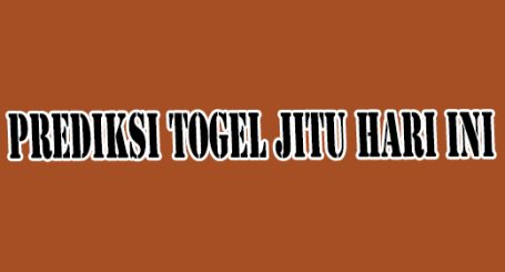 Prediksi togel jitu hari ini