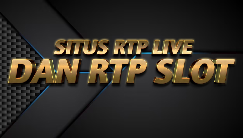 Situs RTP Live dan RTP Slot